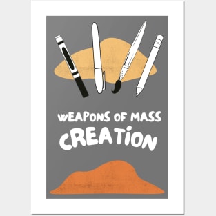 weapons of mass creation Posters and Art
